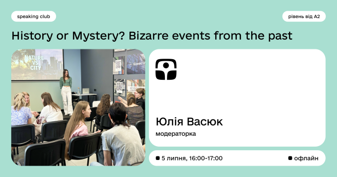 Speaking Club / History or Mystery? Bizarre events from the past 