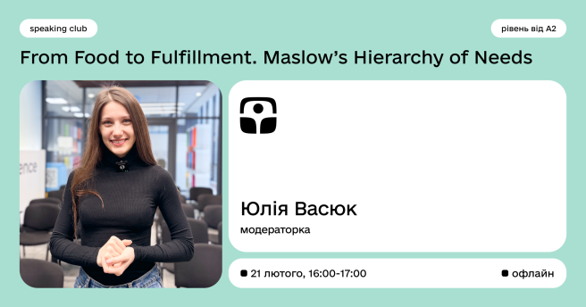 Speaking Club — From Food to Fulfillment. Maslow’s Hierarchy of Needs